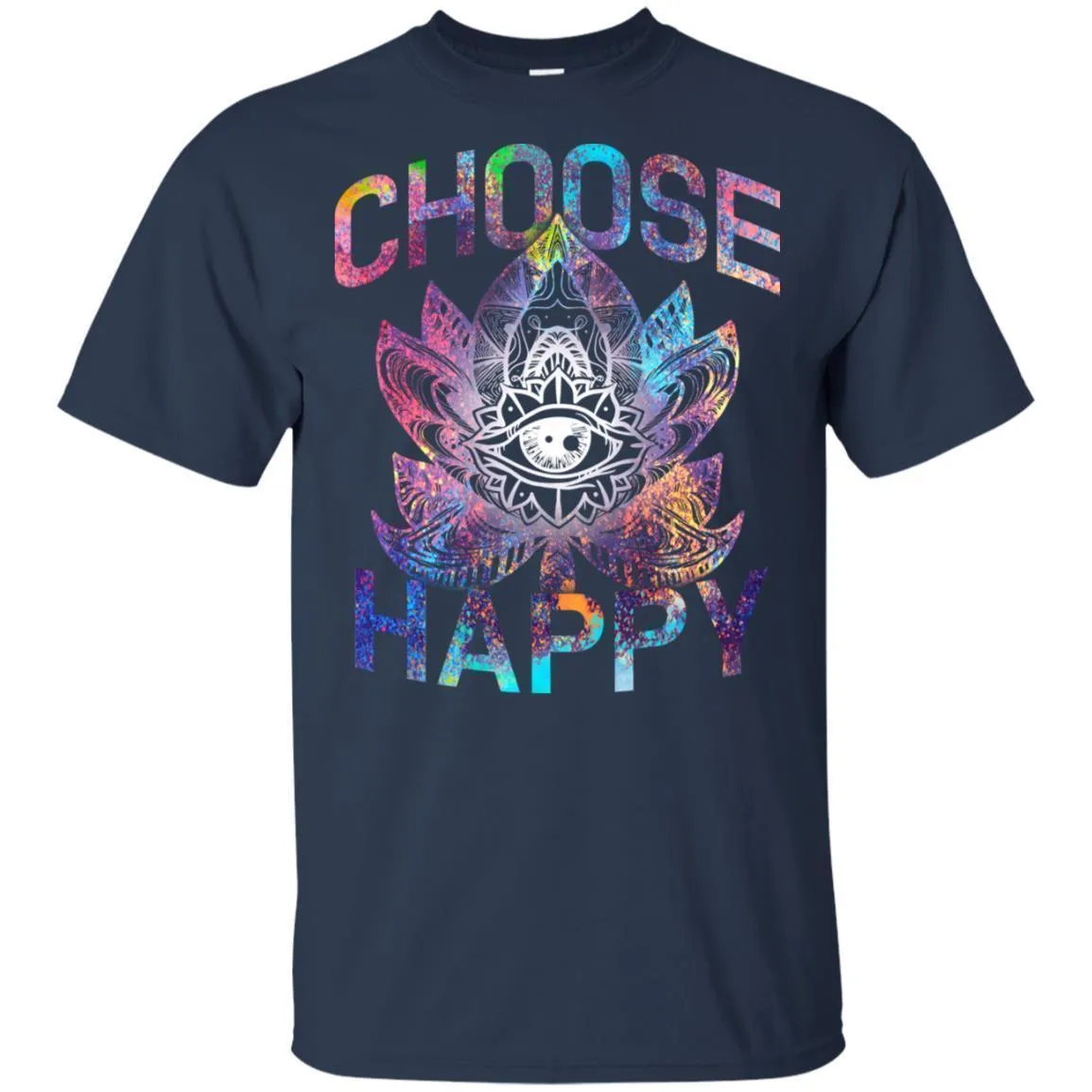 Choose Happy - Hoodie, Tee, Shirt, Tank