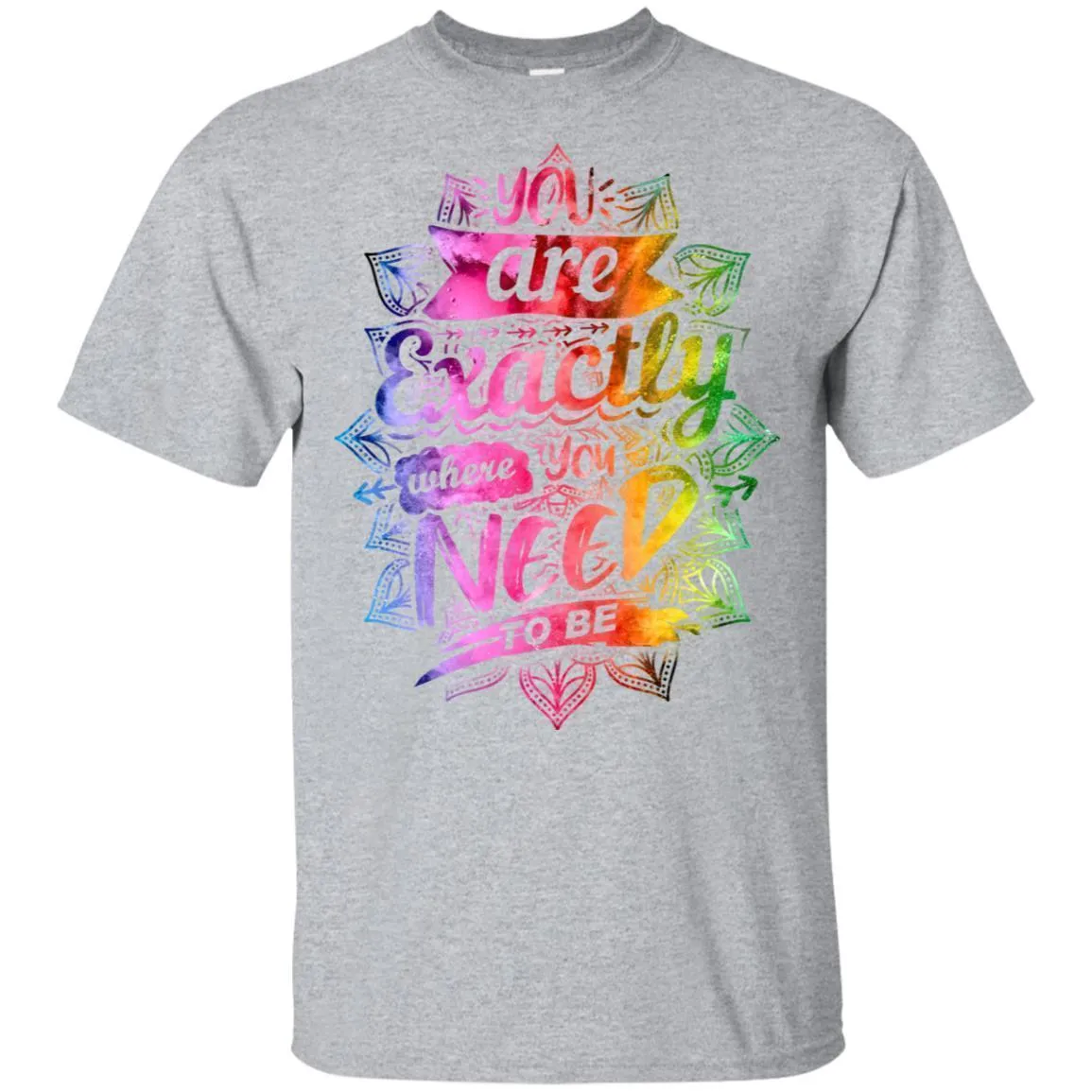 Exactly Where You Need To Be - Hoodie, Tee, Shirt, Tank