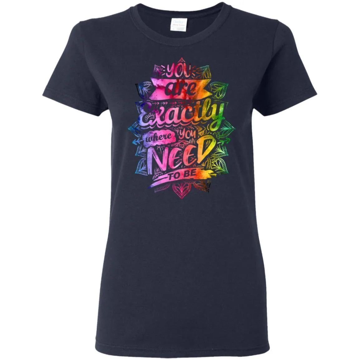 Exactly Where You Need To Be - Hoodie, Tee, Shirt, Tank