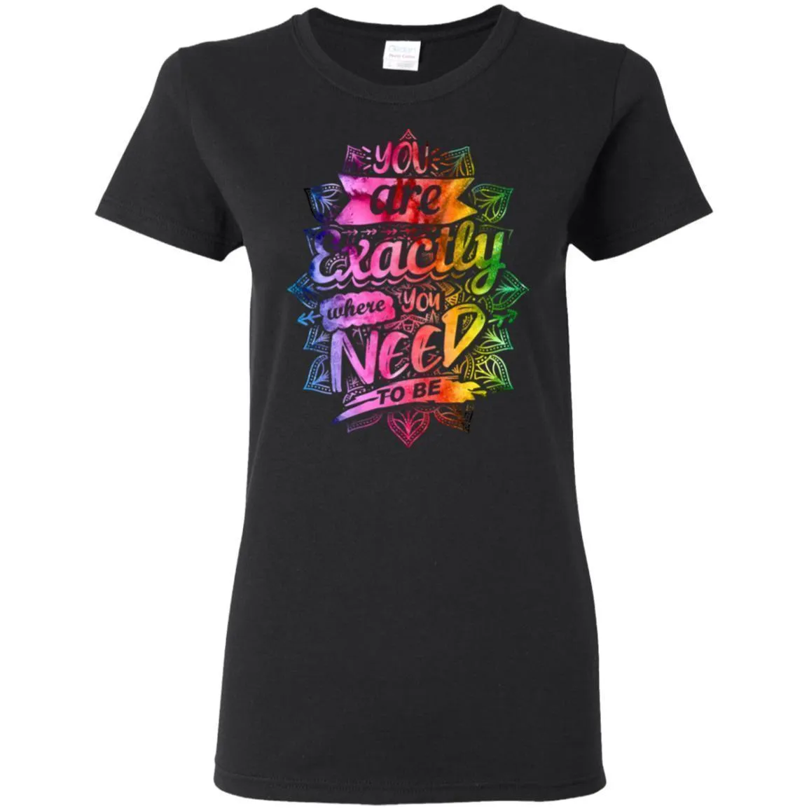 Exactly Where You Need To Be - Hoodie, Tee, Shirt, Tank